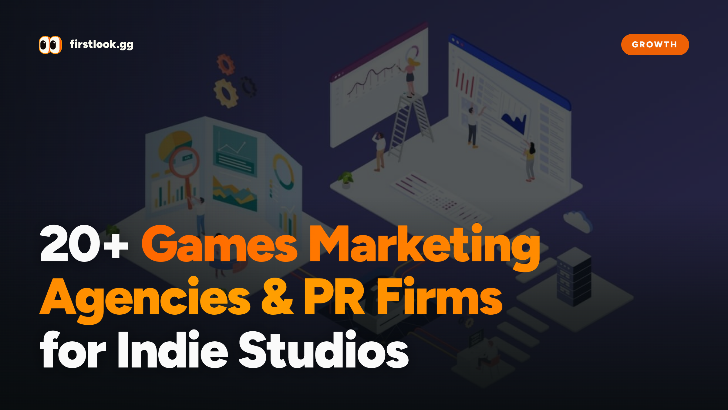 20+ Games Marketing Agencies & PR Firms for Indie Studios (2026)